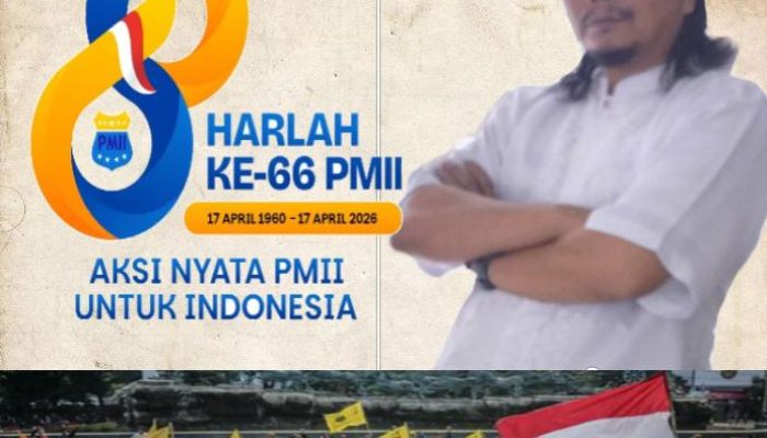 Harlah ke – 66 PMII ” “Ruang Refleksi Yang Jujur Atau Untuk Mengenang Sejarah